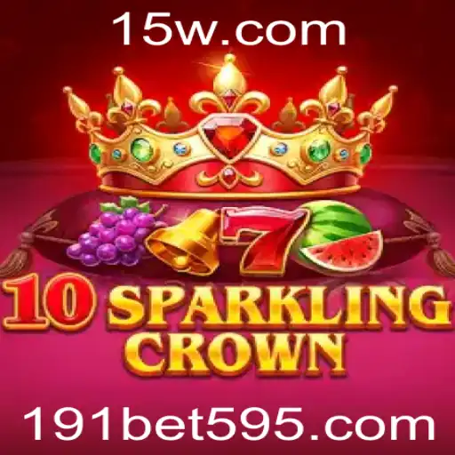 Descubra a Emoção do Jogo 10SparklingCrown na Plataforma 191bet